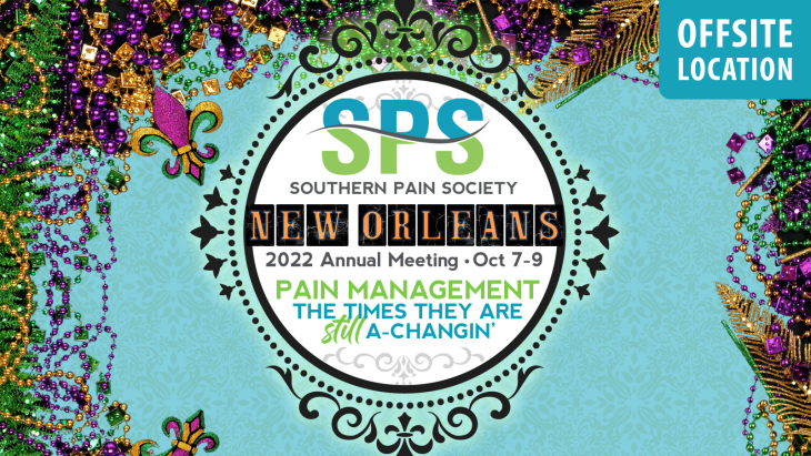 Southern Pain Society 36th Annual Meeting - Pain Management: Times They Are <i>Still</i> A-Changin'