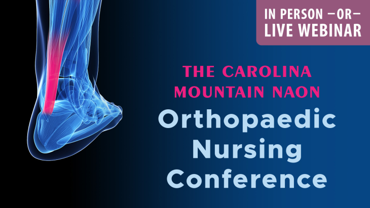 Carolina Mountain NAON: 18th Annual Orthopaedic Nursing Conference						