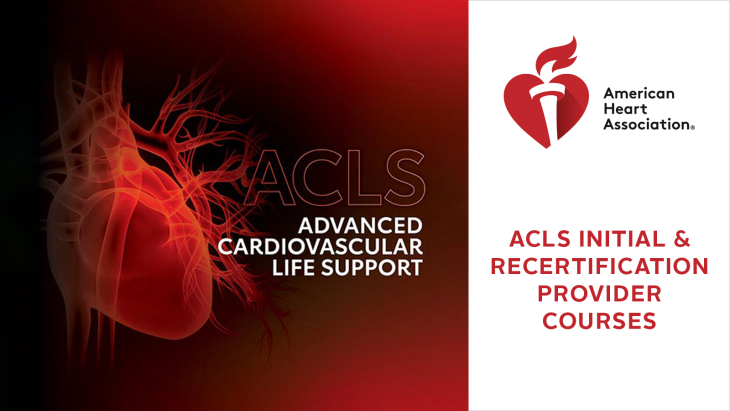 Advanced Cardiovascular Life Support (ACLS) Initial and Recertification Provider Courses 2024