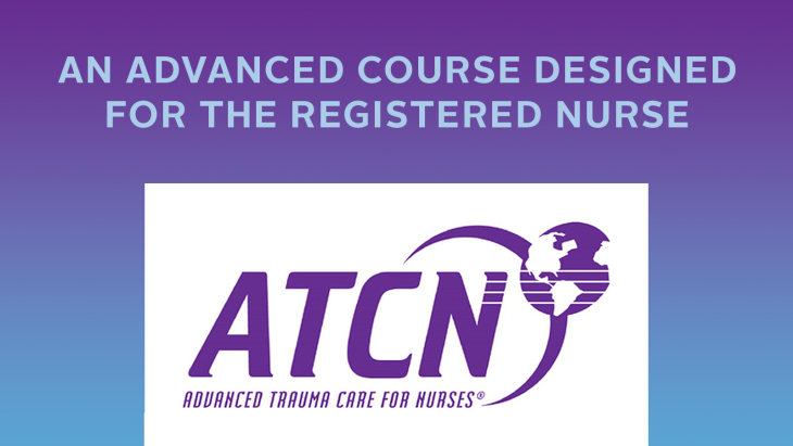 Advanced Trauma Care for Nurses® (ATCN®)