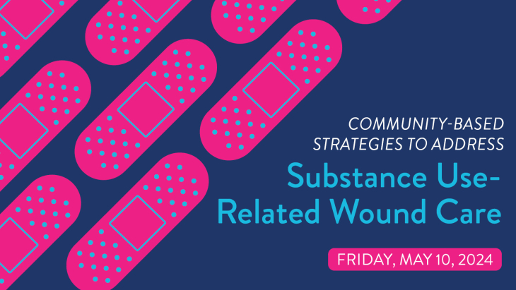 Community-Based Strategies to Address Substance Use-Related Wound Care