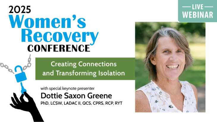 2025 Women’s Recovery Conference: <br>Creating Connections and Transforming Isolation - Live Webinar