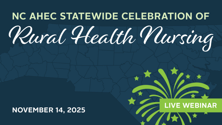 NC AHEC 8th Annual Statewide Celebration of Rural Nursing						
